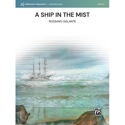 A Ship in the Mist for Concert Band CB4 SC/PTS by Rossano Galante