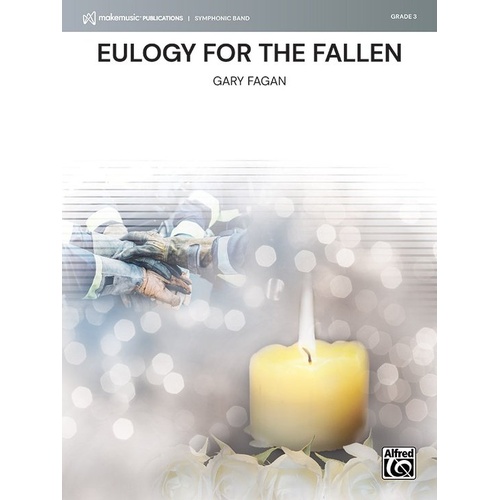 Eulogy for the Fallen for Concert Band by Gary Fagan - Alfred Music