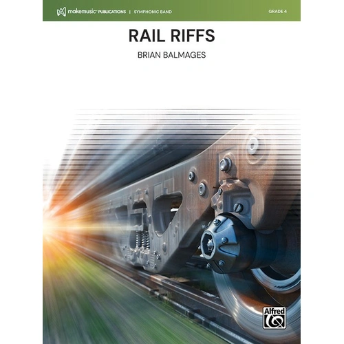 Rail Riffs for Concert Band by Brian Balmages
