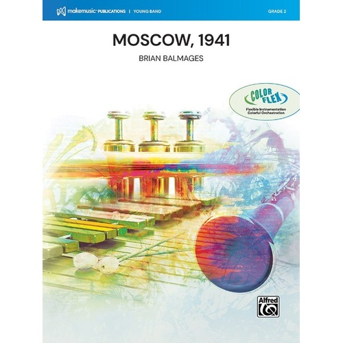Moscow 1941 for Concert Band Flex Version CB3 SC/PTS by Brian Balmages