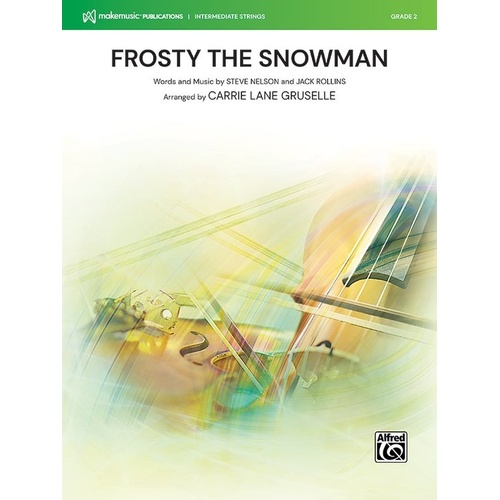 Frosty the Snowman for String Orchestra - Arrangement by Carrie Lane Gruselle, Alfred Music, Includes Optional Percussion, 2:00 Duration