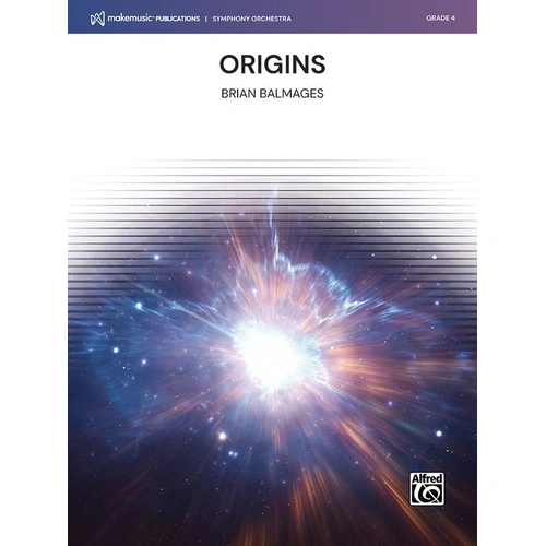 Origins for Full Orchestra by Brian Balmages, Publisher: Alfred Music, Duration: 5:45, Optional parts for didgeridoo and wordless choir