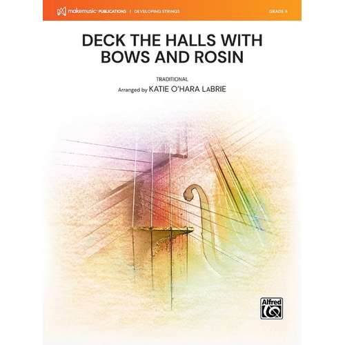 Deck the Halls with Bows and Rosin String Orchestra SO0.5 SC/PTS
