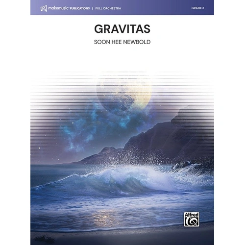 Gravitas for Full Orchestra FO3 SC/PTS by Soon Hee Newbold, Alfred Music, 4:15, 1 Page
