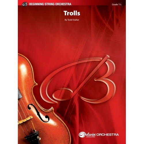 Trolls for String Orchestra by Todd Stalter SC/PTS