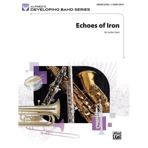 Echoes of Iron for Concert Band CB0.5 SC/PTS by Jordan Sterk