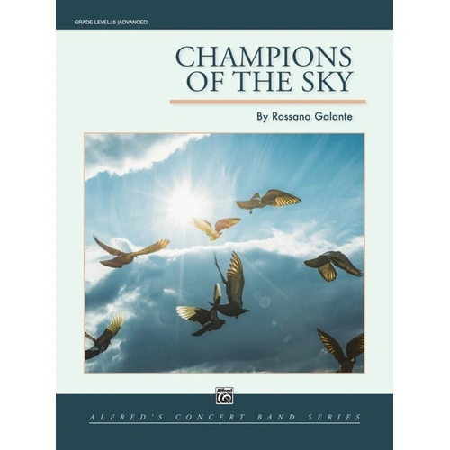 Champions of the Sky for Concert Band by Rossano Galante CB5 SC/PTS