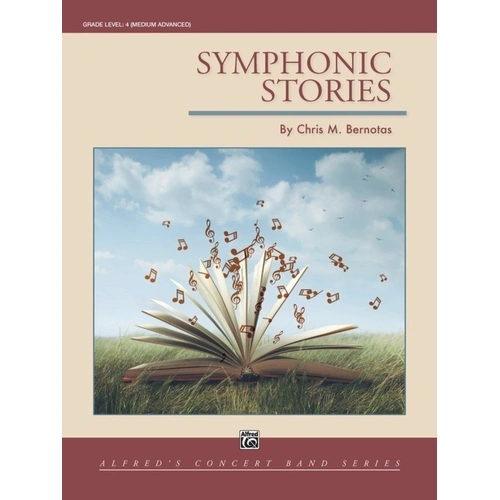 Symphonic Stories for Concert Band by Chris M. Bernotas CB4 SC/PTS