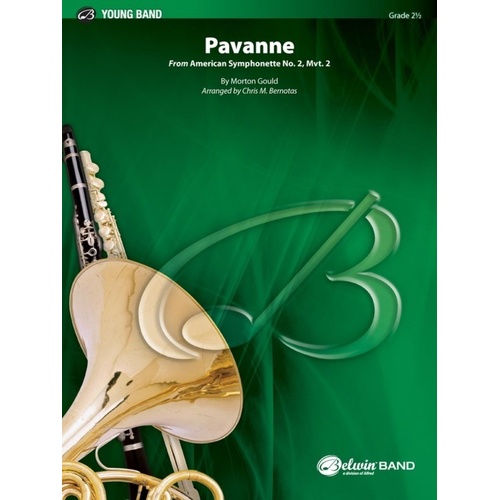 Pavanne for Concert Band CB2.5 SC/PTS by Morton Gould, Arranged by Chris M. Bernotas, Alfred Music, Belwin Young Band Series