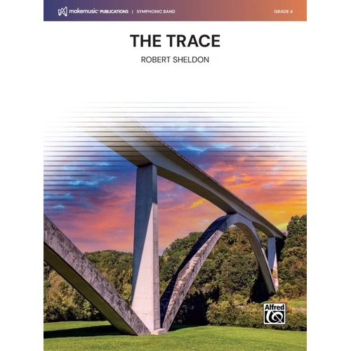 The Trace for Concert Band CB4 SC/PTS by Robert Sheldon