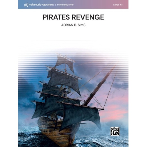 Pirates Revenge for Concert Band by Adrian B. Sims