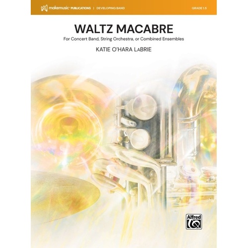 Waltz Macabre for Concert Band CB1.5 SC/PTS by Katie O'Hara LaBrie