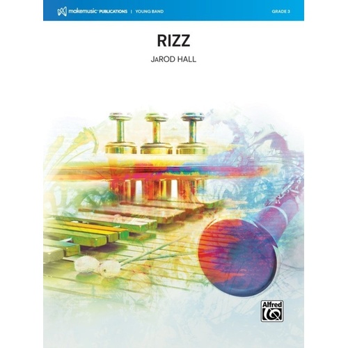 Rizz for Concert Band CB3 SC/PTS by JaRod Hall - Alfred Music
