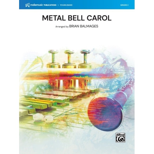 Metal Bell Carol for Concert Band by Brian Balmages