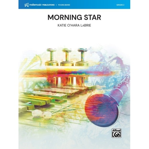 Morning Star for Concert Band by Katie O'Hara LaBrie - Alfred Music