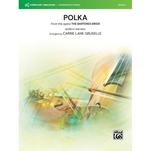 Polka from The Bartered Bride String Orchestra Arrangement by Carrie Lane Gruselle