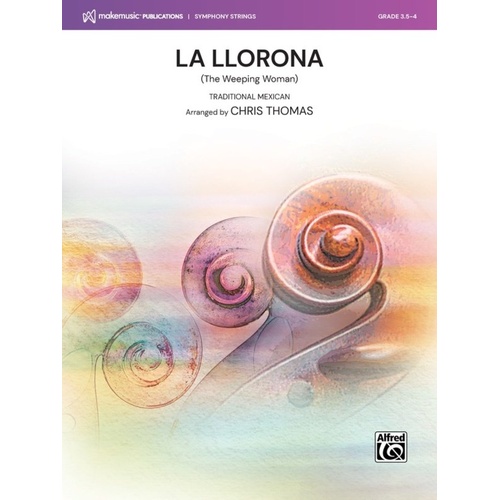 La Llorona String Orchestra Arrangement by Chris Thomas, Alfred Music