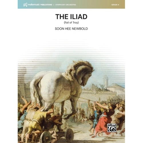 The Iliad (Fall of Troy) for Full Orchestra SO4 SC/PTS by Soon Hee Newbold