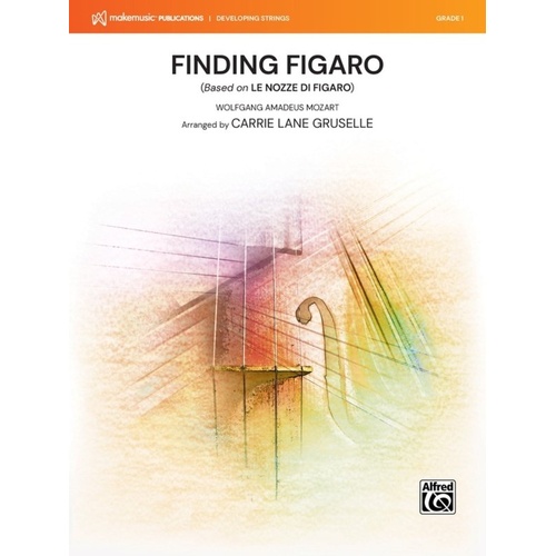 Finding Figaro for String Orchestra, Arranged by Carrie Lane Gruselle