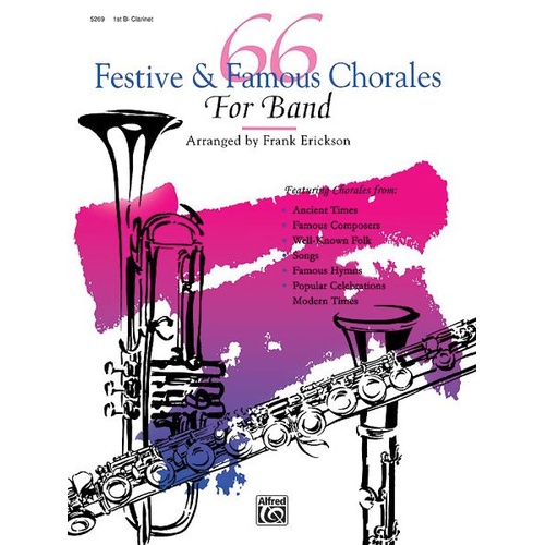 66 Festive & Famous Chorales for Band - 1st Clarinet by Frank Erickson
