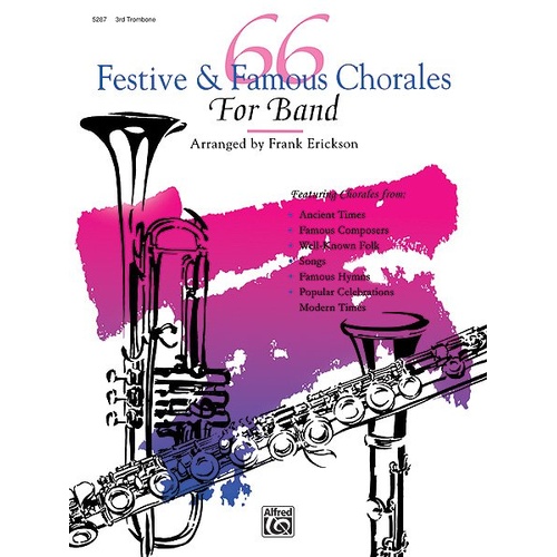 66 Festive & Famous Chorales for Band - 3rd Trombone by Frank Erickson