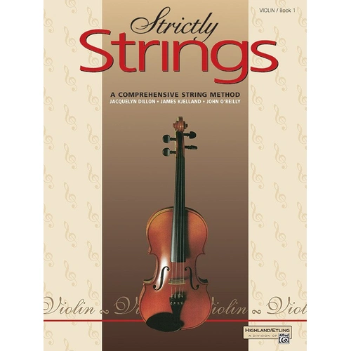 Strictly Strings Book 1 for Violin by Jacquelyn Dillon, James Kjelland, John O'Reilly - 40 Pages, Alfred Music