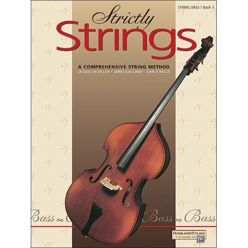 Strictly Strings Book 1 for Double Bass by Jacquelyn Dillon, James Kjelland, John O'Reilly, 40 Pages, Alfred Music