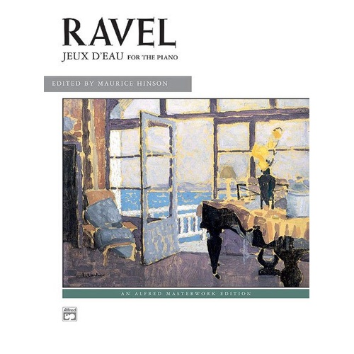 Ravel - Jeux d'eau for Piano, Arranged by Jameson Marvin, Alfred Music, 16 Pages