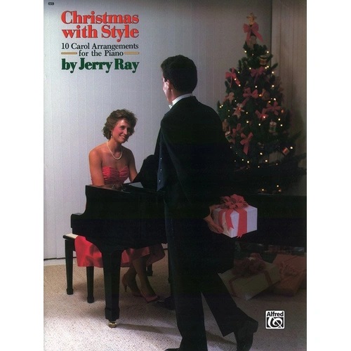 Christmas With Style Early Advanced Piano Arrangements by Jerry Ray