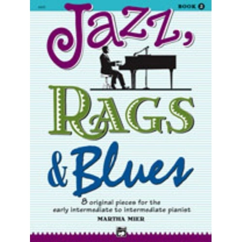 Jazz, Rags & Blues Book 2 by Martha Mier for Piano, 24 Pages, Alfred Music