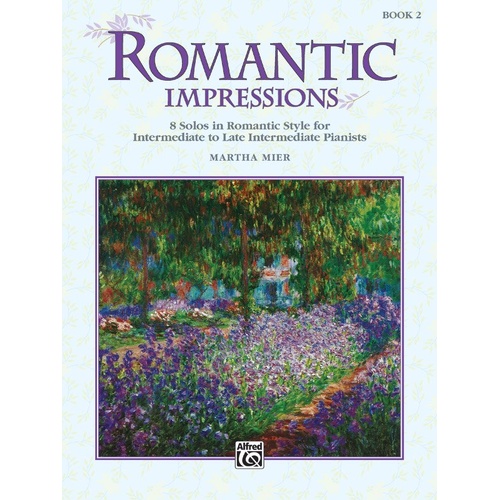Martha Mier - Romantic Impressions Book 2 for Piano, 24 Pages, Alfred Music