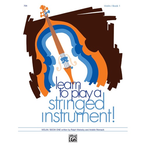 Learn to Play a Stringed Instrument Book 1 Violin by Ardelle Womack & Ralph Matesky, Alfred Music, 48 Pages, Quintet Format