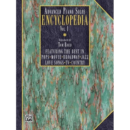 Advanced Piano Solos Encyclopedia Vol 1 Arranged by Tom Roed