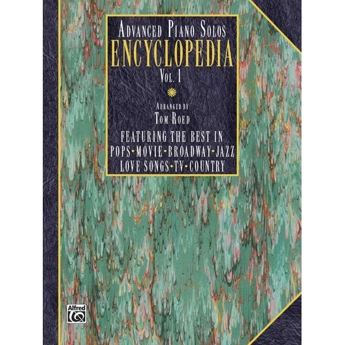 Advanced Piano Solos Encyclopedia Vol 1 Arranged by Tom Roed