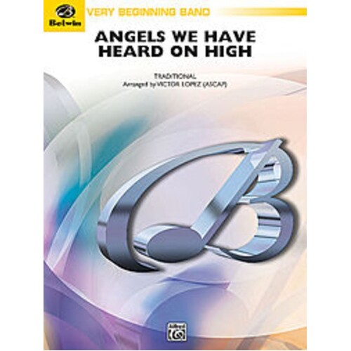 Angels We Have Heard On High Concert Band  Arr Lopez