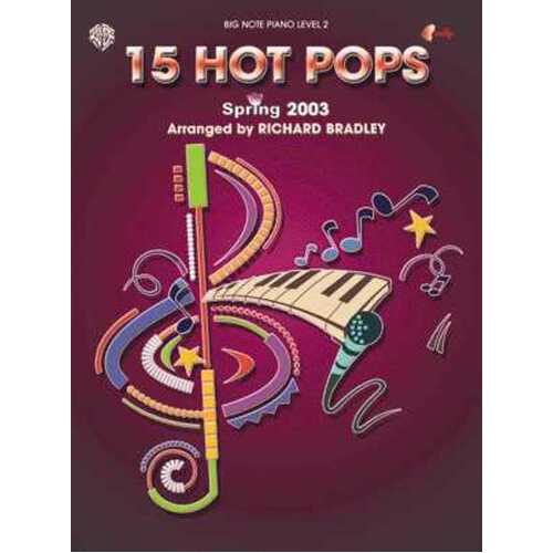 Hot Pops 15 Spring 2003 Arr Bradley Big Note Piano Book