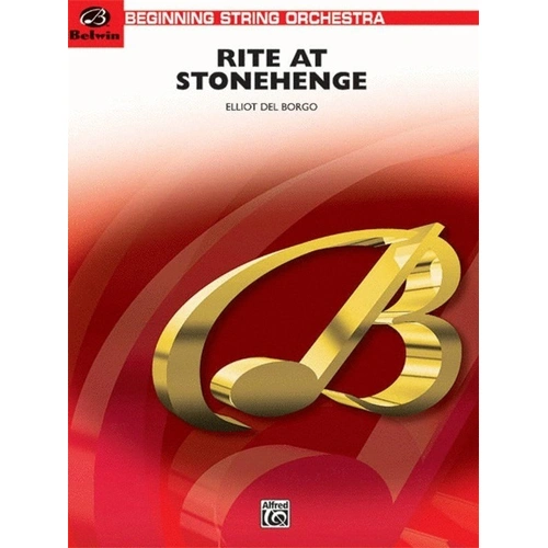 Rite at Stonehenge for String Orchestra by Elliot Del Borgo, Belwin Series, 72 Pages, SmartMusic Available