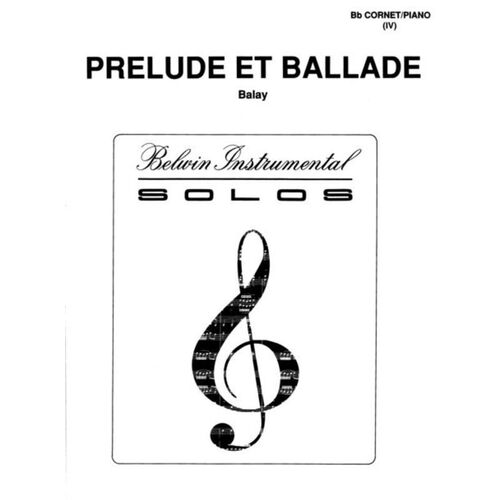 Prelude And Ballade Cornet Or Trumpet/Piano Book