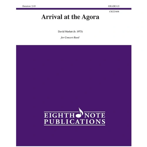 Arrival at the Agora by David Marlatt - Score and Parts for Band