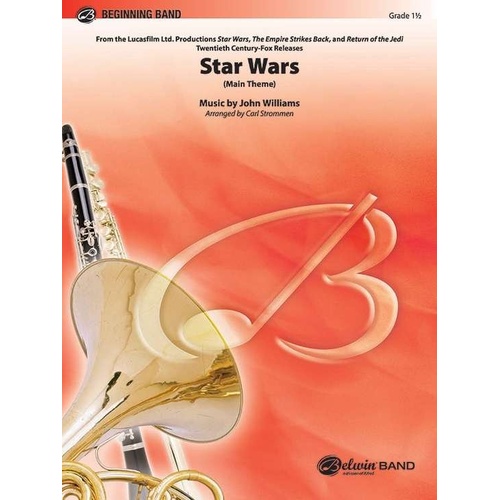 Star Wars Main Theme for Band by John Williams, Arranged by Carl Strommen, Alfred Music, 142 Pages, Pop Beginning Band