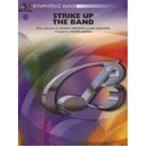 Strike Up The Band Arr Barker Concert Band 