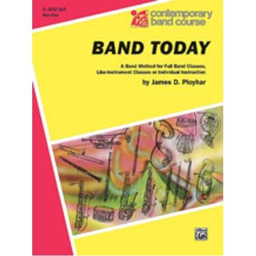 Band Today Alto Sax E Flat Pt 1 Book