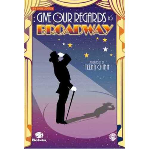 Give Our Regards To Broadway SATB Singers Ed