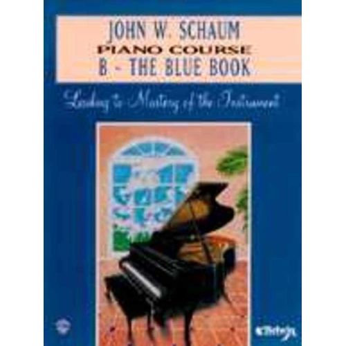 John W. Schaum Piano Course B - The Blue Book, 48 Pages, Alfred Music