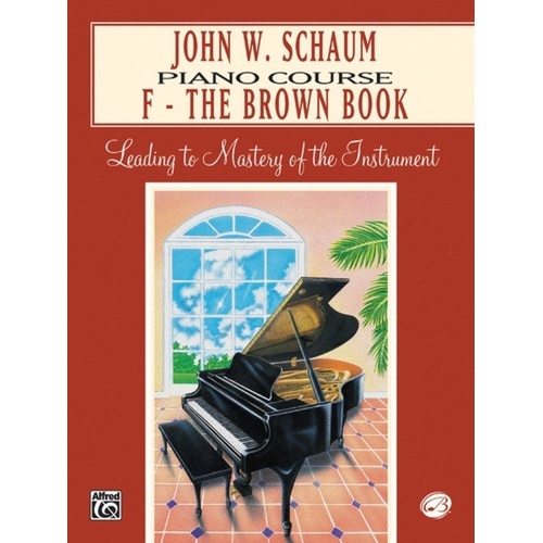 John W. Schaum Piano Course F - The Brown Book, 48 Pages, Alfred Music