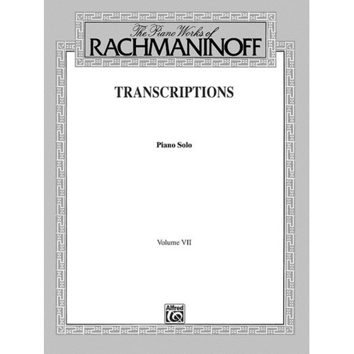 Rachmaninoff Piano Works 7 Transcriptions for Piano Solo - Alfred Music - 96 Pages - Belwin Edition
