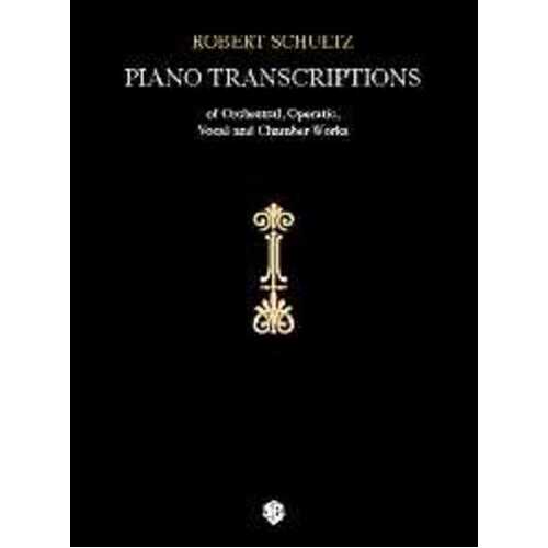 Piano Transcriptions Orchestral Operatic Vocal &