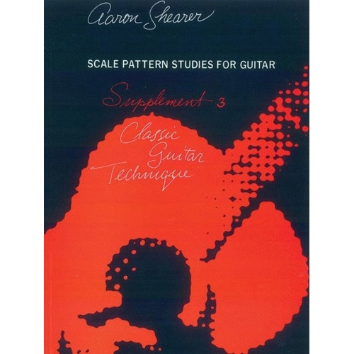 Shearer Classic Guitar Technique Supplement 3 by Aaron Shearer, Alfred Music, 272 Pages, Scale Pattern Studies