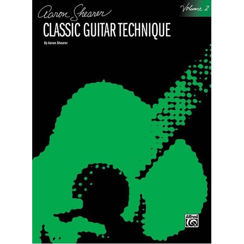 Shearer - Classic Guitar Technique Vol 2 by Aaron Shearer, 168 pages, Alfred Music, Federation Festivals 2020-2024 selection