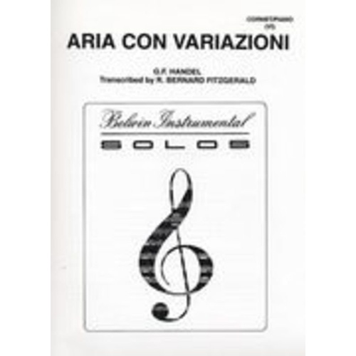 Handel - Aria Con Variazioni for Trumpet or Cornet/Piano, Arranged by R. Bernard Fitzgerald, Alfred Music, 16 Pages